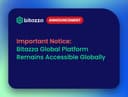 Important Notice: Bitazza Global Platform Remains Accessible Globally