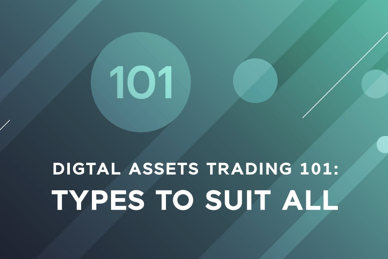 Digital Asset Trading 101: All Types To Suit All